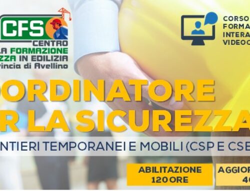 Corso Coordinatore per la Sicurezza nei cantieri CSP/CSE. 120 ore